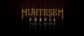 MUHTEŞEM YÜZYIL